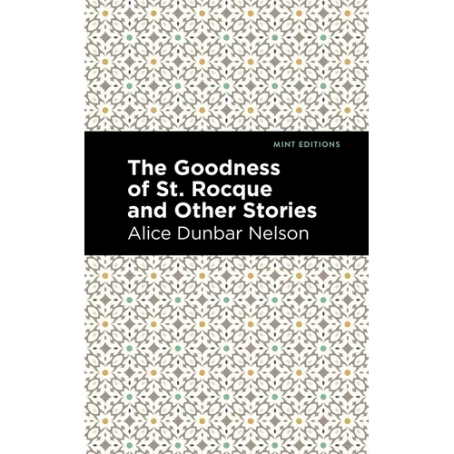 The Goodness of St. Rocque and Other Stories