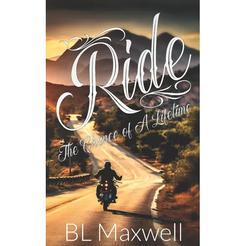 Ride: The Chance of a Lifetime