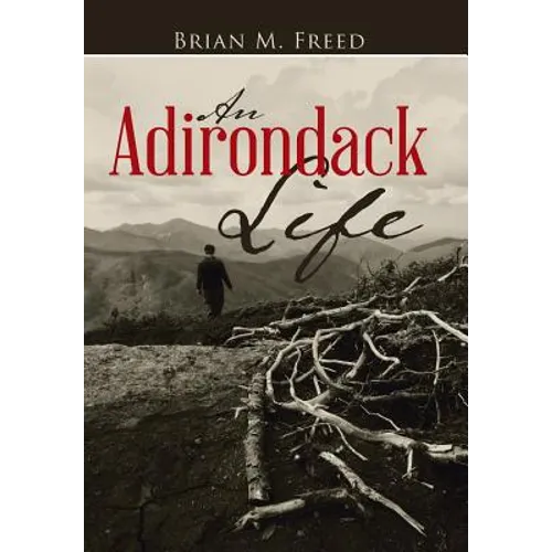 An Adirondack Life: Second Edition
