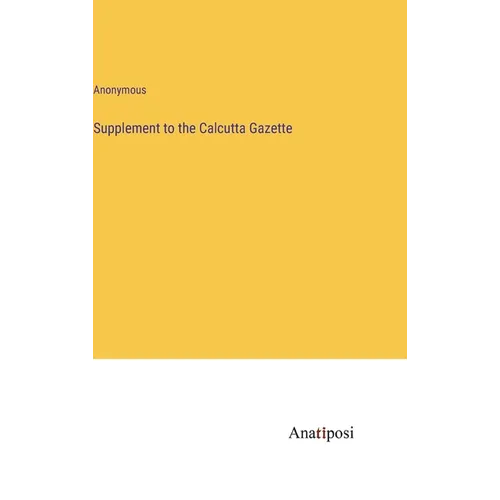 Supplement to the Calcutta Gazette