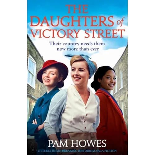 The Daughters of Victory Street: Utterly heartbreaking historical saga fiction