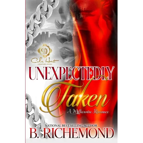 Unexpectedly Taken: A Millionaire Romance: An African American Romance: Standalone