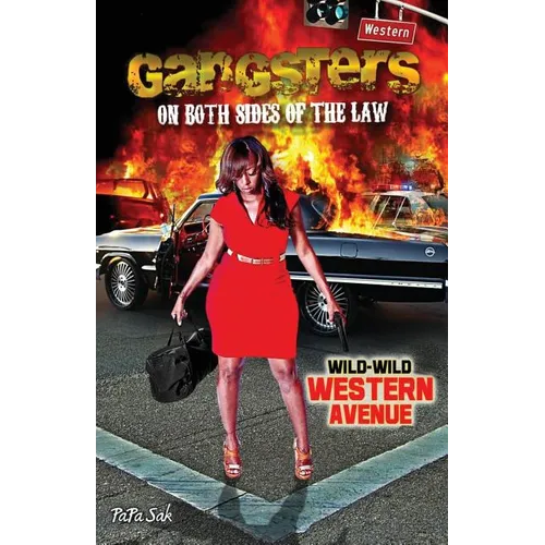 Gangsters on Both Sides of the Law: Wild-Wild Western Avenue