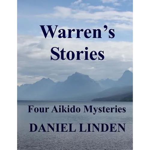 Warren's Stories: Four Aikido Mysteries