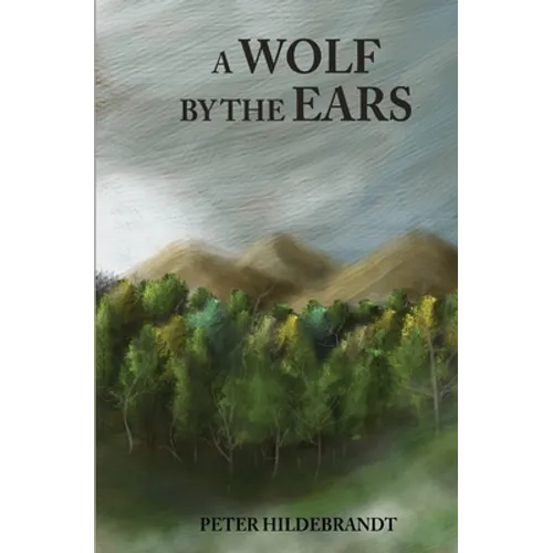 A Wolf by the Ears