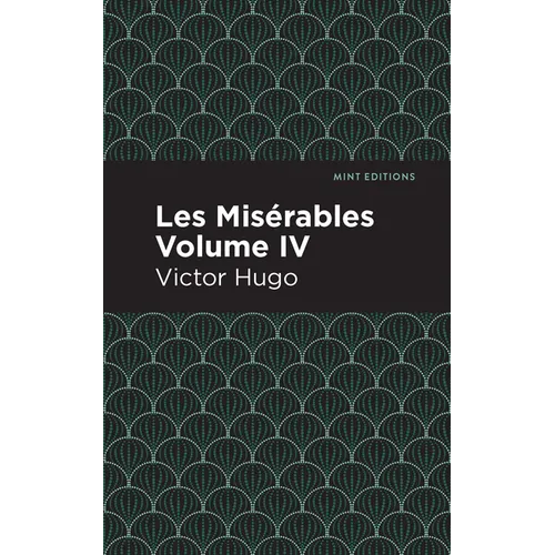 Les Miserables Volume IV