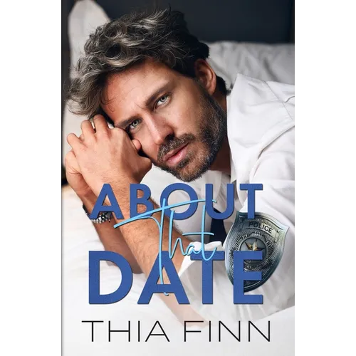 About That Date: A small town seasoned romance