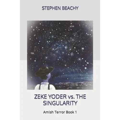 Zeke Yoder vs. the Singularity