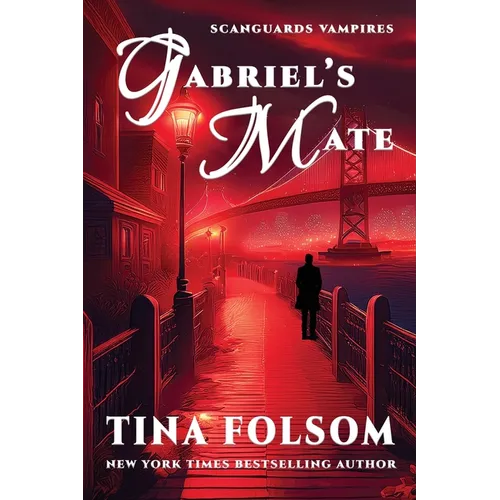 Gabriel's Mate (Scanguards Vampires #3)