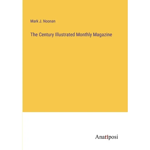 The Century Illustrated Monthly Magazine