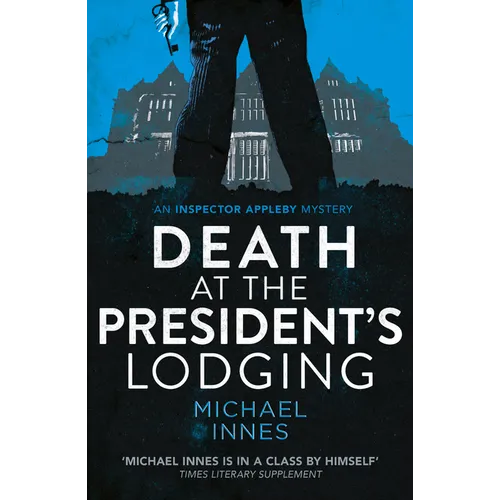 Death at the President's Lodging: Volume 1