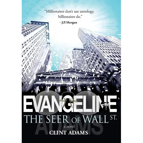 EVANGELINE The Seer of Wall St.