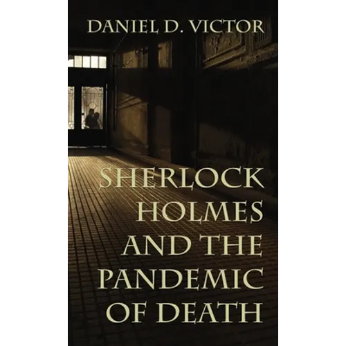 Sherlock Holmes and The Pandemic of Death
