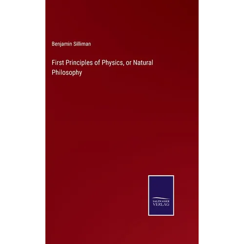 First Principles of Physics, or Natural Philosophy