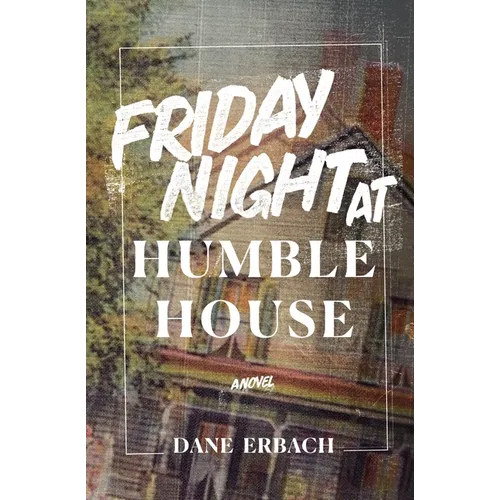Friday Night at Humble House