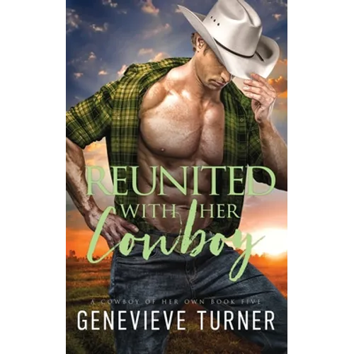 Reunited with Her Cowboy