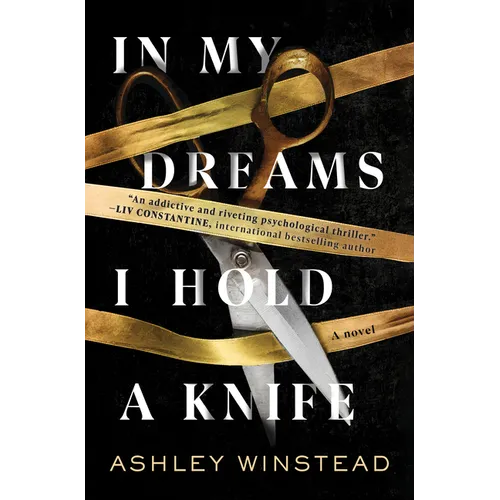 In My Dreams I Hold a Knife