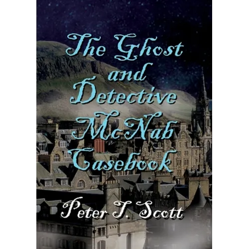 The Ghost and Detective McNabb Casebook