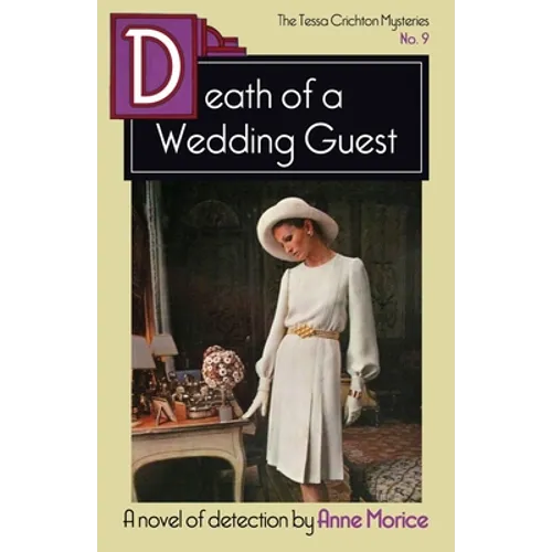 Death of a Wedding Guest: A Tessa Crichton Mystery