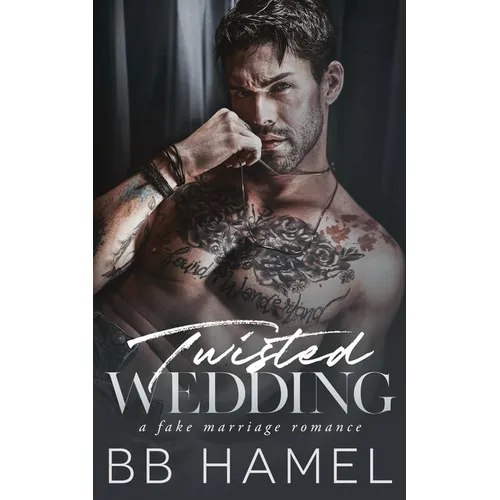 Twisted Wedding: A Fake Marriage Mafia Romance