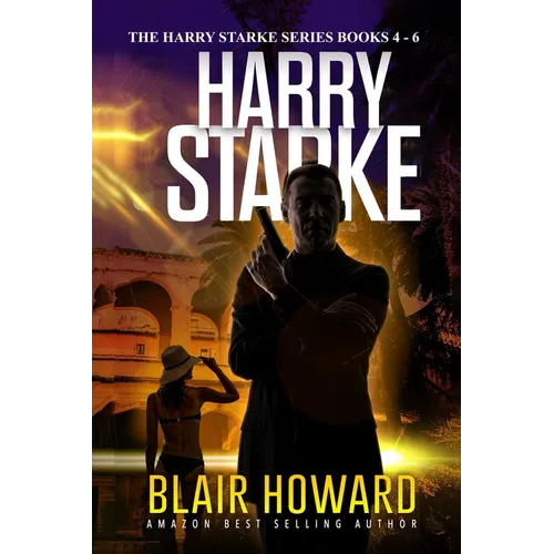 The Harry Starke Series: Books 4 -6