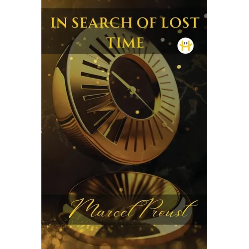 In Search of Lost Time [volumes 1 to 7] - Part II