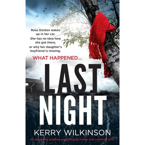Last Night: An absolutely gripping psychological thriller with a brilliant twist