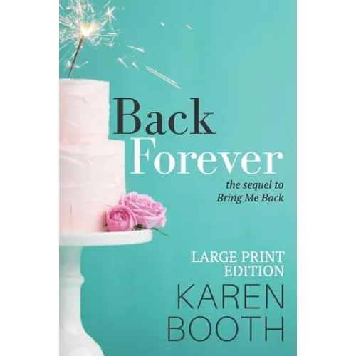 Back Forever: Large Print Edition