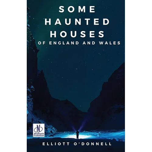 Some Haunted Houses of England Wales