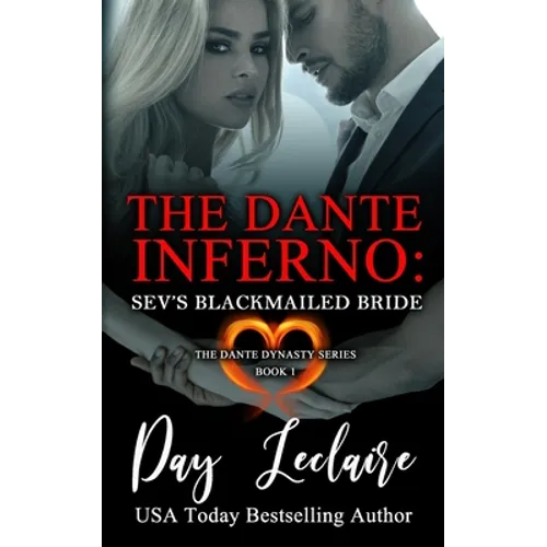 Sev's Blackmailed Bride (The Dante Dynasty Series: Book#1): The Dante Inferno