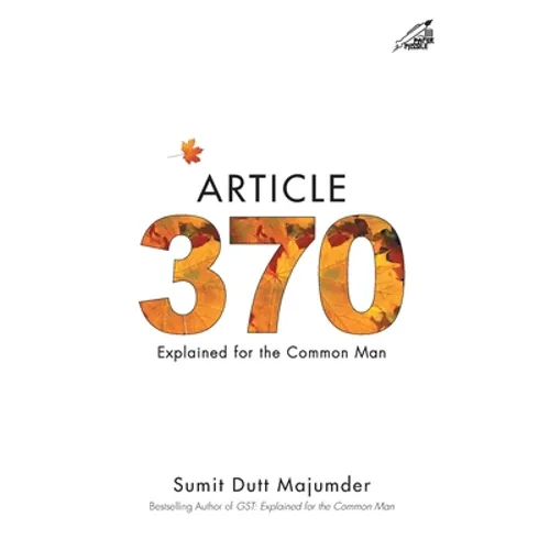Article 370: Explained for the Common Man