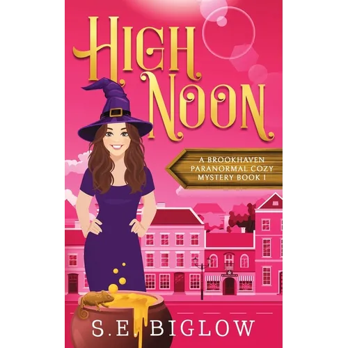High Noon: A Paranormal Amateur Sleuth Mystery