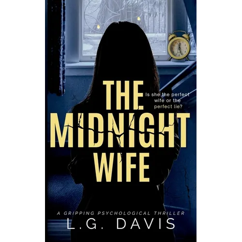 The Midnight Wife: A gripping psychological thriller