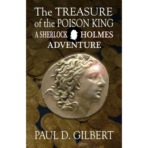 The Treasure of the Poison King - A Sherlock Holmes Adventure