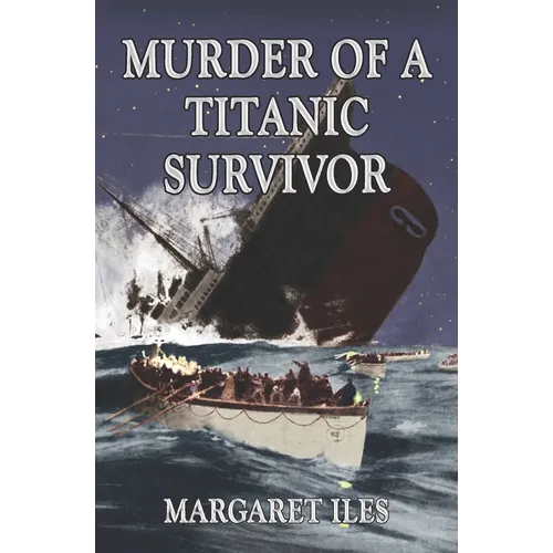 Murder of a Titanic Survivor