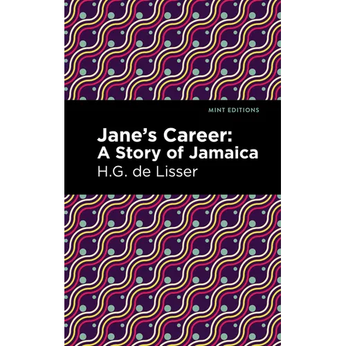 Jane's Career: A Story of Jamaica