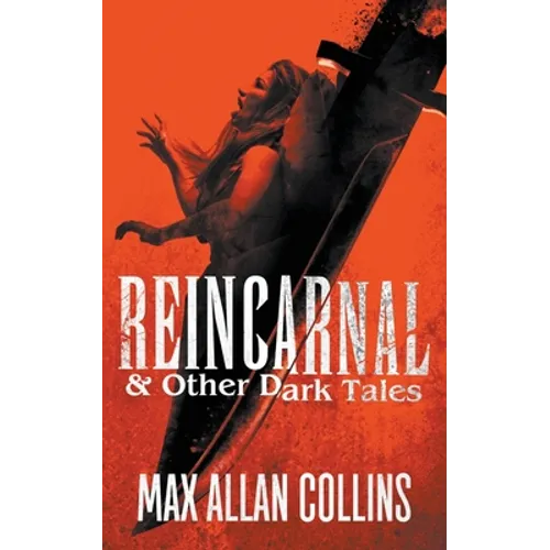 Reincarnal and Other Dark Tales