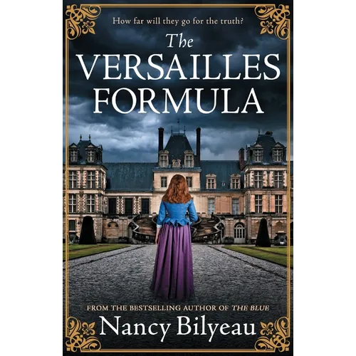 The Versailles Formula: A gripping historical thriller of mystery, deception, and deadly secrets