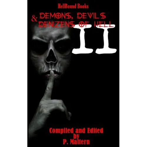 Demons, Devils and Denizens of Hell Volume 2