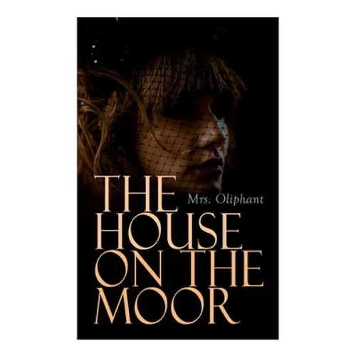 The House on the Moor: Complete Edition (Vol. 1-3)