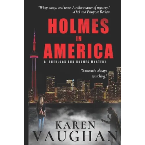 Holmes In America: A Sherlock/Holmes mystery #1