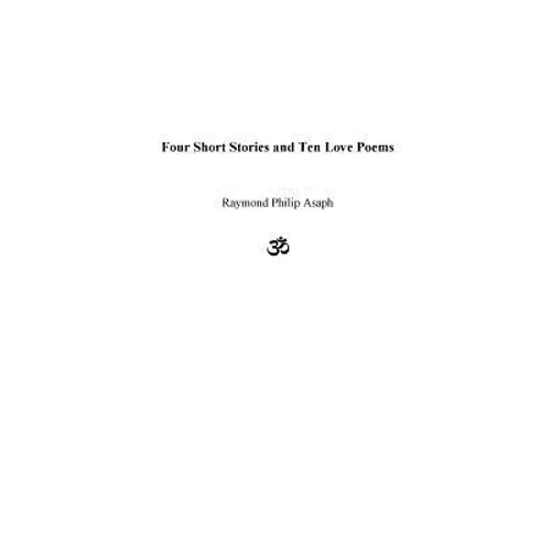 Four Short Stories and Ten Love Poems