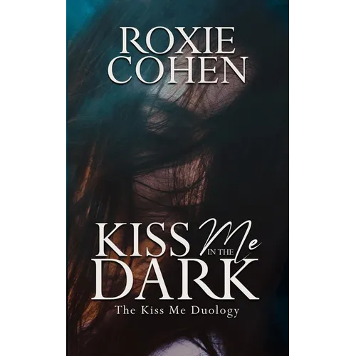 Kiss Me in the Dark