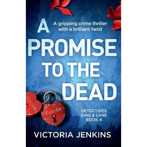 A Promise to the Dead: A gripping crime thriller with a brilliant twist