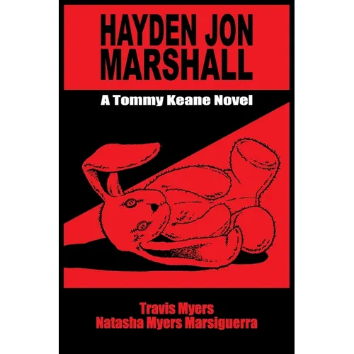 Hayden Jon Marshall: A Tommy Keane Novel