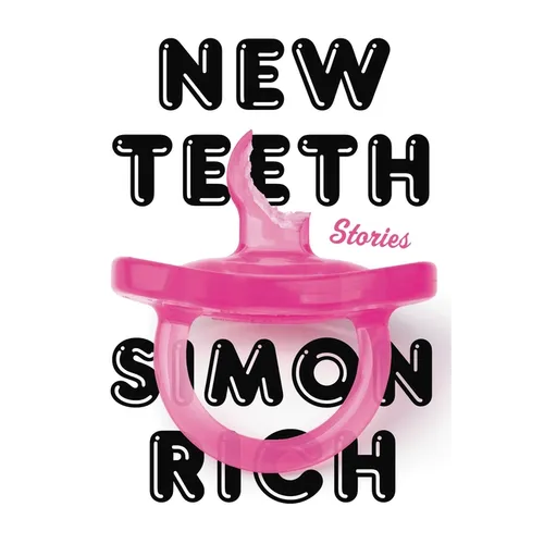 New Teeth: Stories