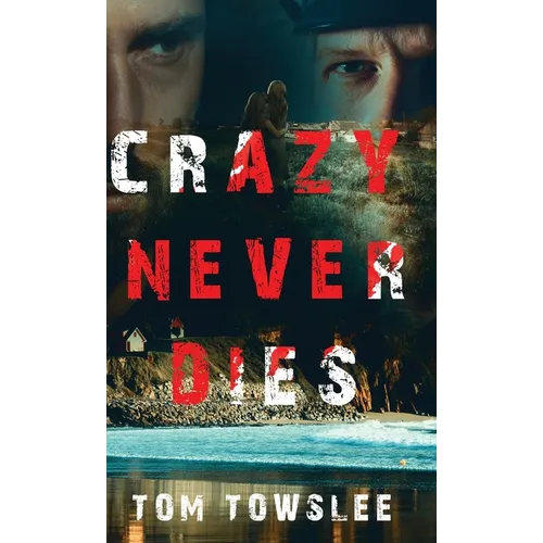 Crazy Never Dies
