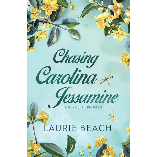 Chasing Carolina Jessamine