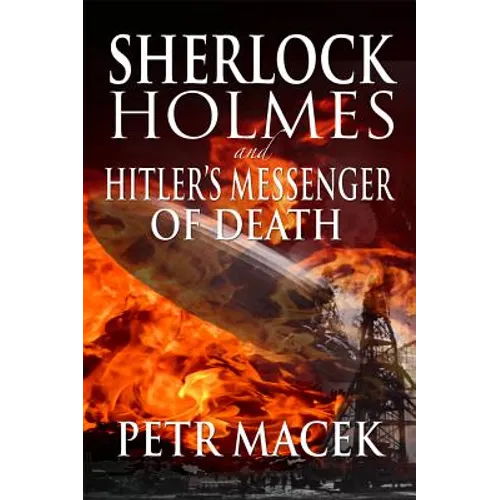 Sherlock Holmes and Hitler's Messenger of Death