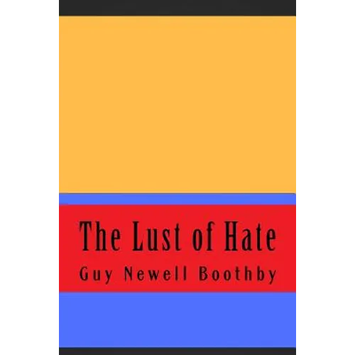 The Lust of Hate